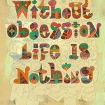 Without Obsession Life Is Nothing